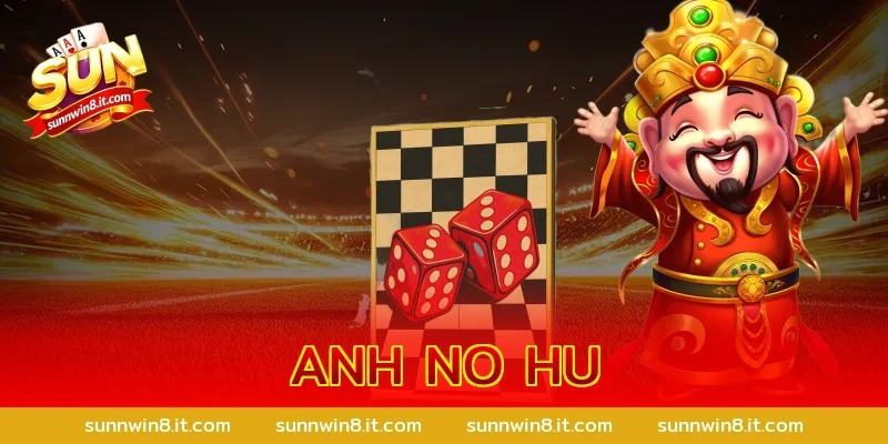 anh no hu
