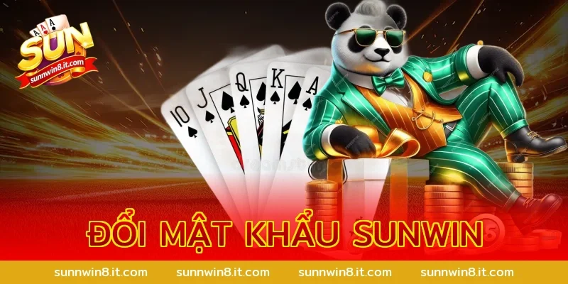 Đổi Mật Khẩu Sunwin