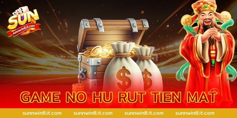 game no hu rut tien mat