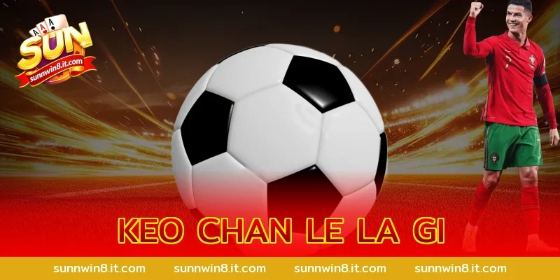 keo chan le la gi