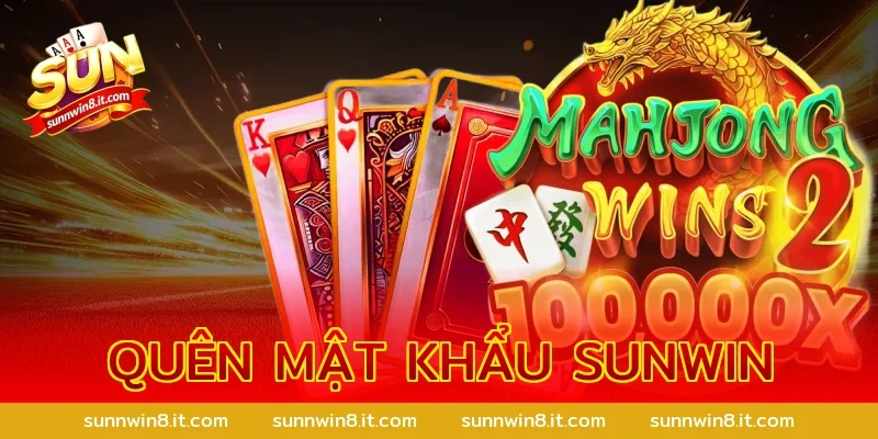 Quên Mật Khẩu Sunwin