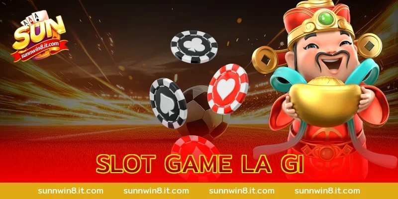 slot game la gi