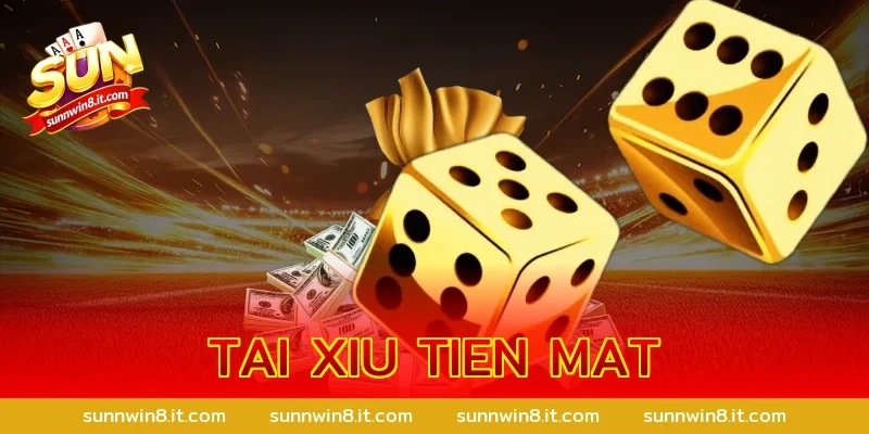 tai xiu tien mat