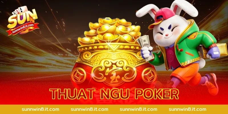 thuat ngu poker