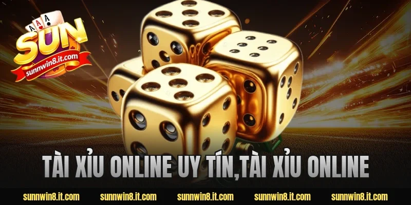tài xỉu online uy tín,tài xỉu online
